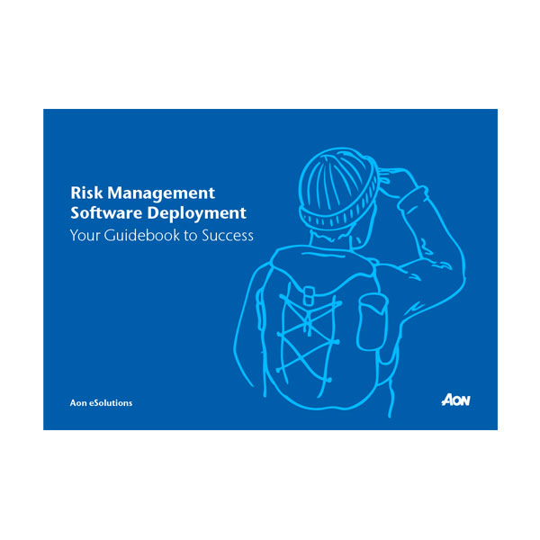 Risk Management Software Deployment - Your Guidebook to Success